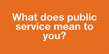 What does public service mean to you?