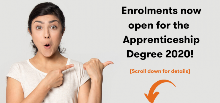 Enrolments open for Apprenticeship Degree 2020 Enrolments open for Apprenticeship Degree 2020